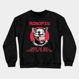 RoboPig Crewneck Sweatshirt